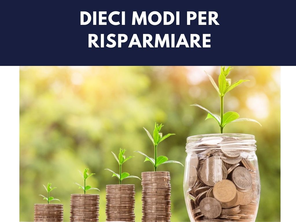 Dieci modi per risparmiare